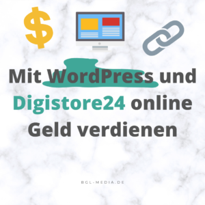 Mit WordPress und Digistore24 Geld verdienen